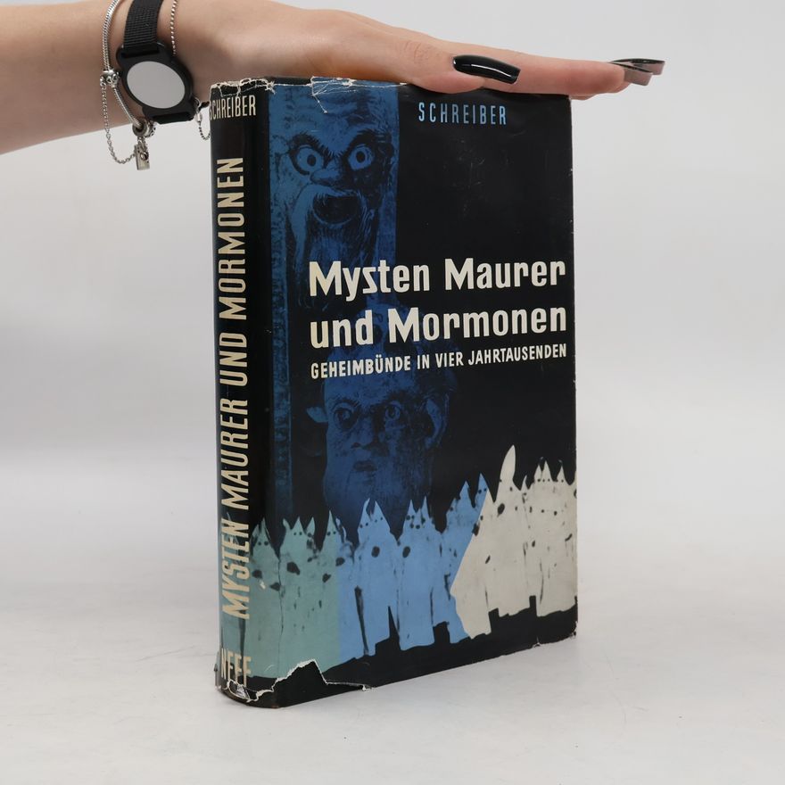 Hermann Schreiber Mysten Maurer und Mormonen