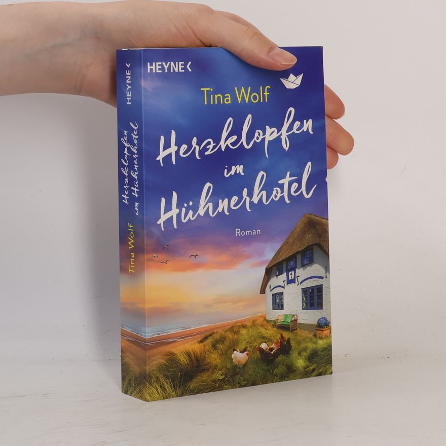 Tina Wolf Herzklopfen im Hühnerhotel