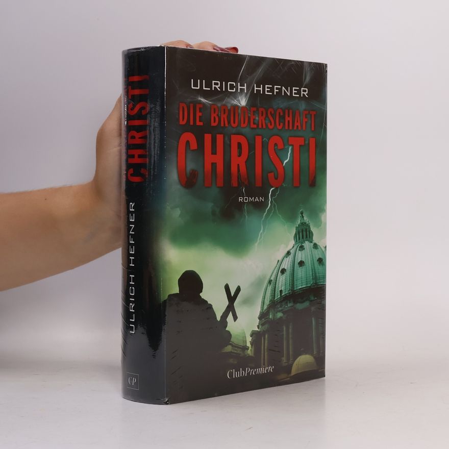 Ulrich Hefner Die Bruderschaft Christi