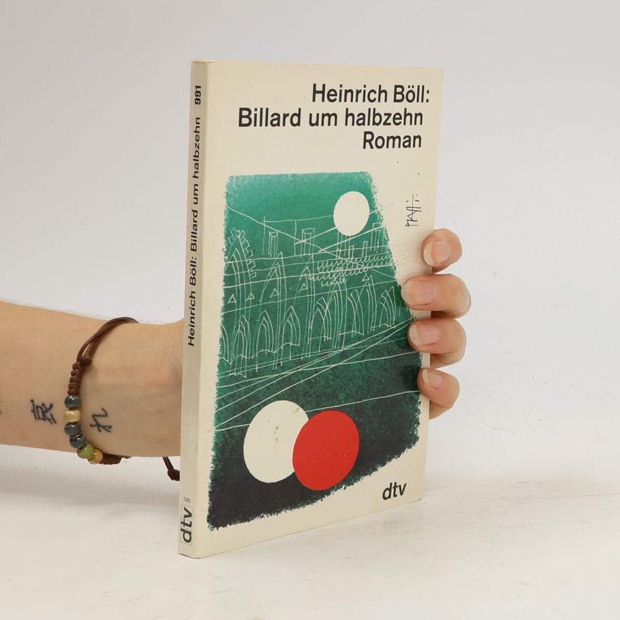 Heinrich Böll Billard um halbzehn