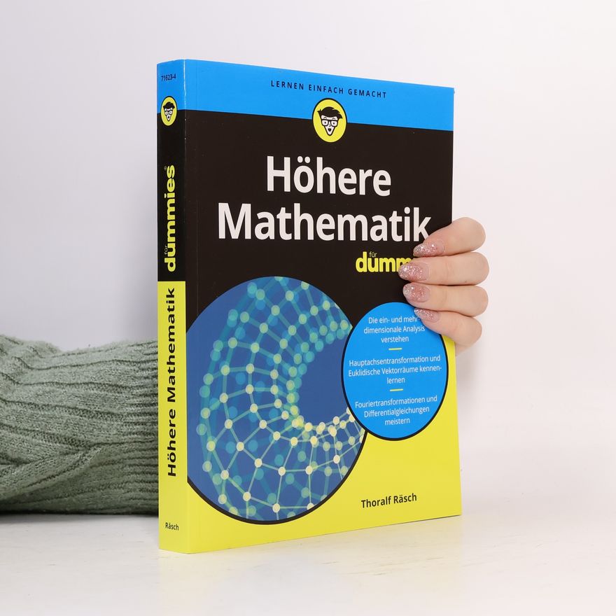 Thoralf Räsch Höhere Mathematik für Dummies