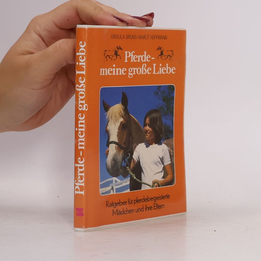 Ursula Bruns Pferde, meine grosse Liebe