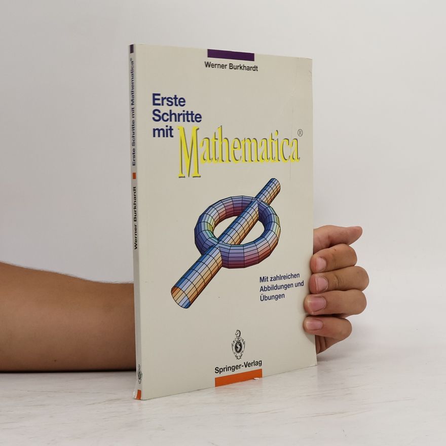 Werner Burkhardt Erste Schritte mit Mathematica