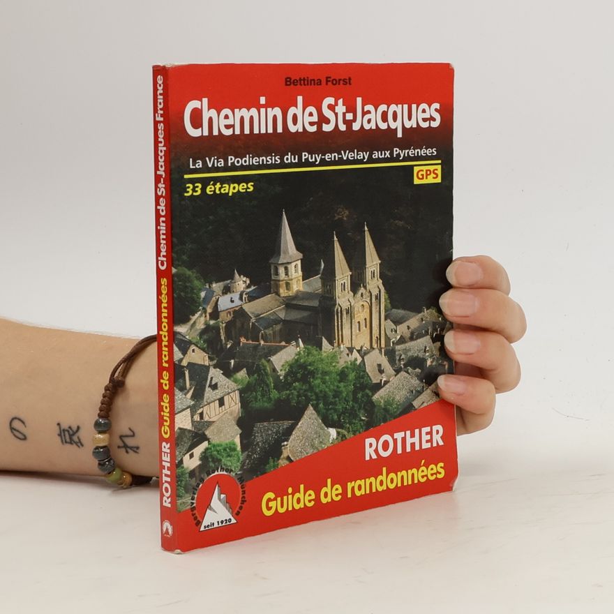 Bettina Forst Le Chemin de Saint-Jacques