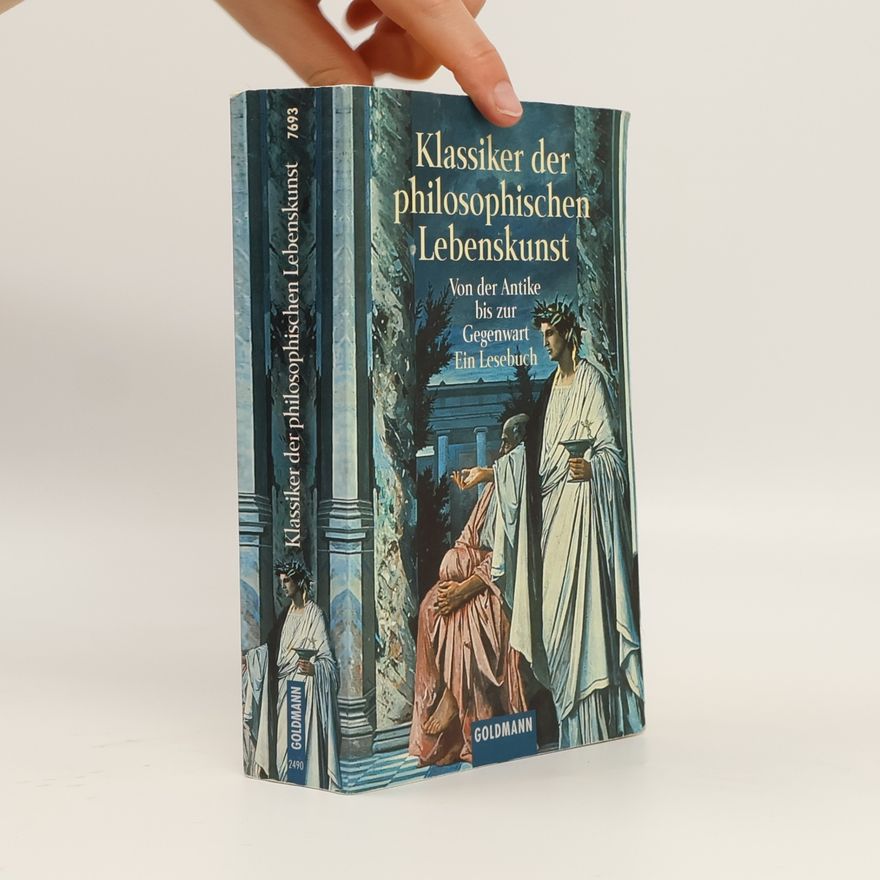 Josef M. Werle Klassiker der philosophischen Lebenskunst