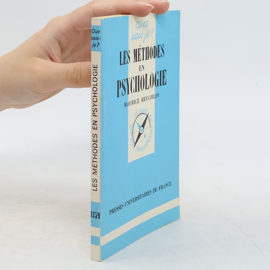 Maurice Reuchlin Les méthodes en psychologie