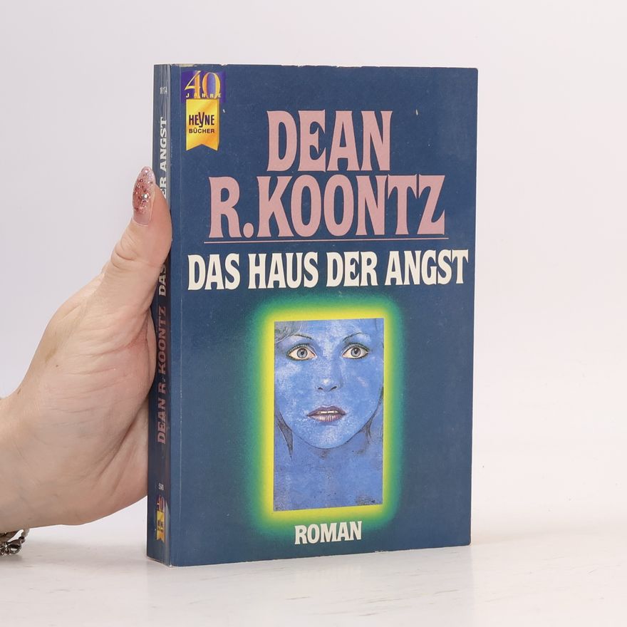 Dean Ray Koontz Das Haus der Angst