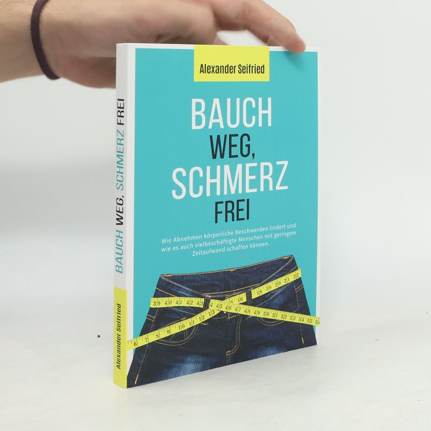 Alexander Seifried Bauch weg, Schmerz frei