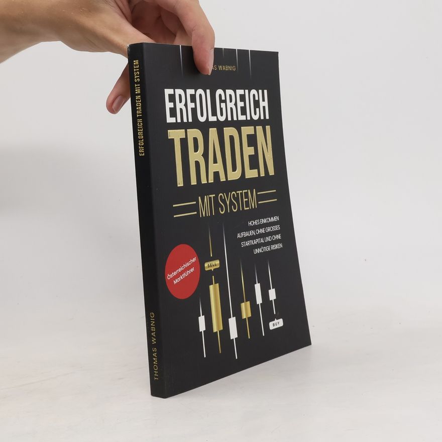 Thomas Wabnig Erfolgreich Traden mit System