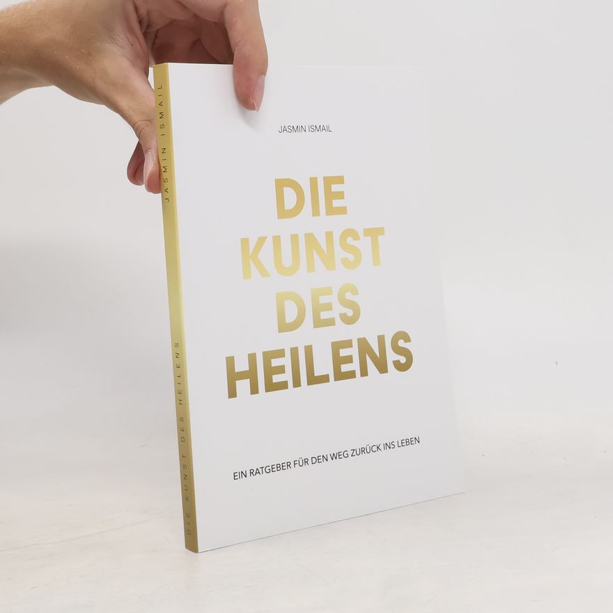 Jasmin Ismail Die Kunst des Heilens