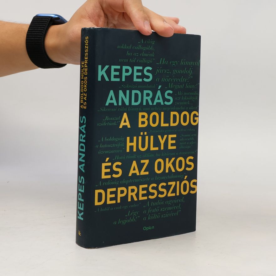 Kepes András A boldog hülye és az okos depressziós