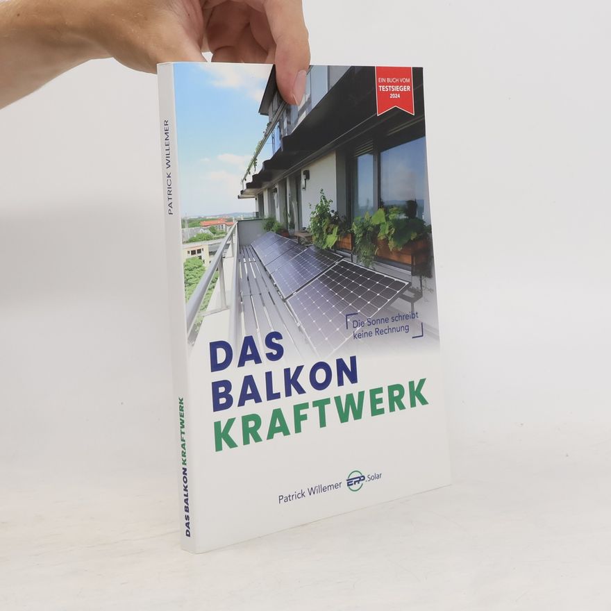 Patrick Willemer Das Balkonkraftwerk