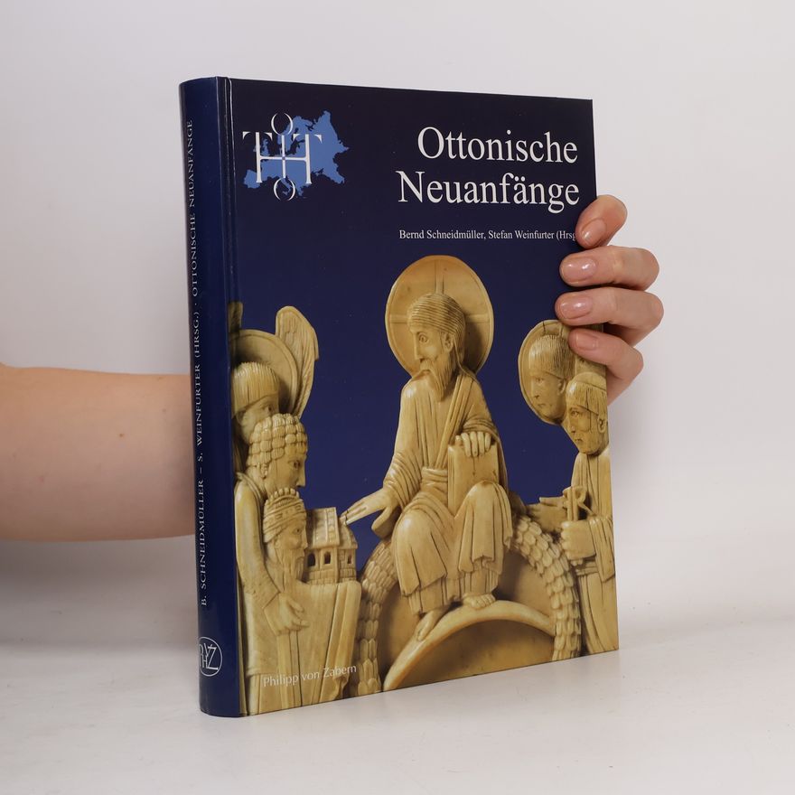 Stefan Weinfurter Ottonische Neuanfaenge