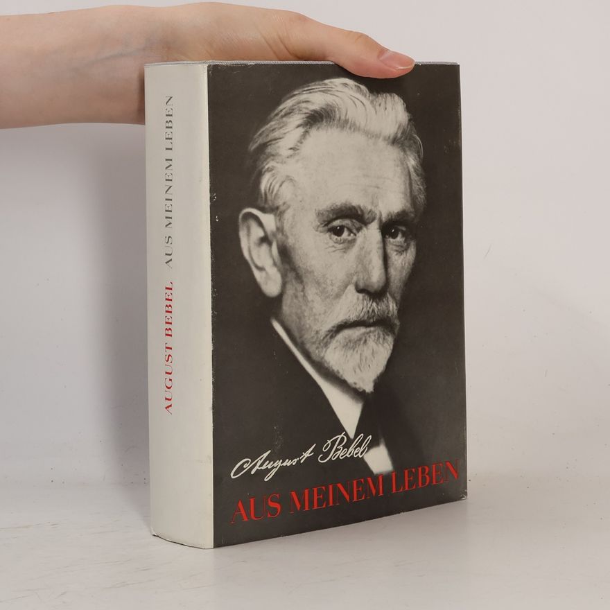 August Bebel Aus meinem Leben