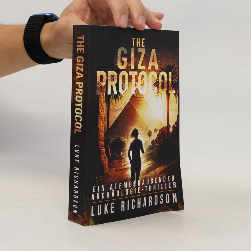 Luke Richardson Eden Black Archäologie-Thriller - 2: The Giza Protocol