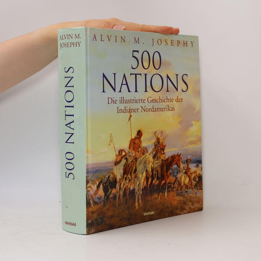 Alvin M. Josephy, Jr. 500 nations