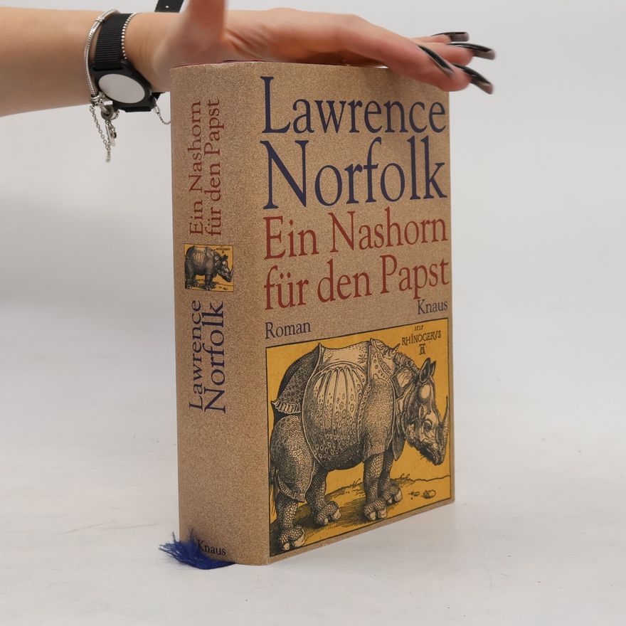 Lawrence Norfolk Ein Nashorn für den Papst