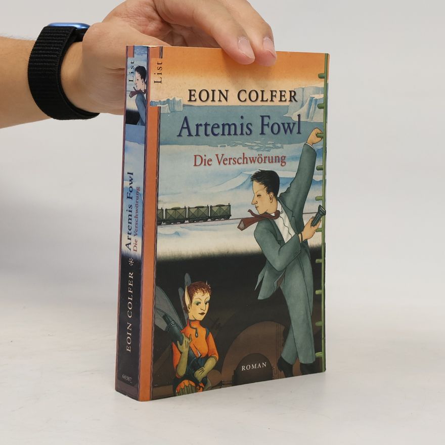 Eoin Colfer Artemis Fowl. Die Verschwörung