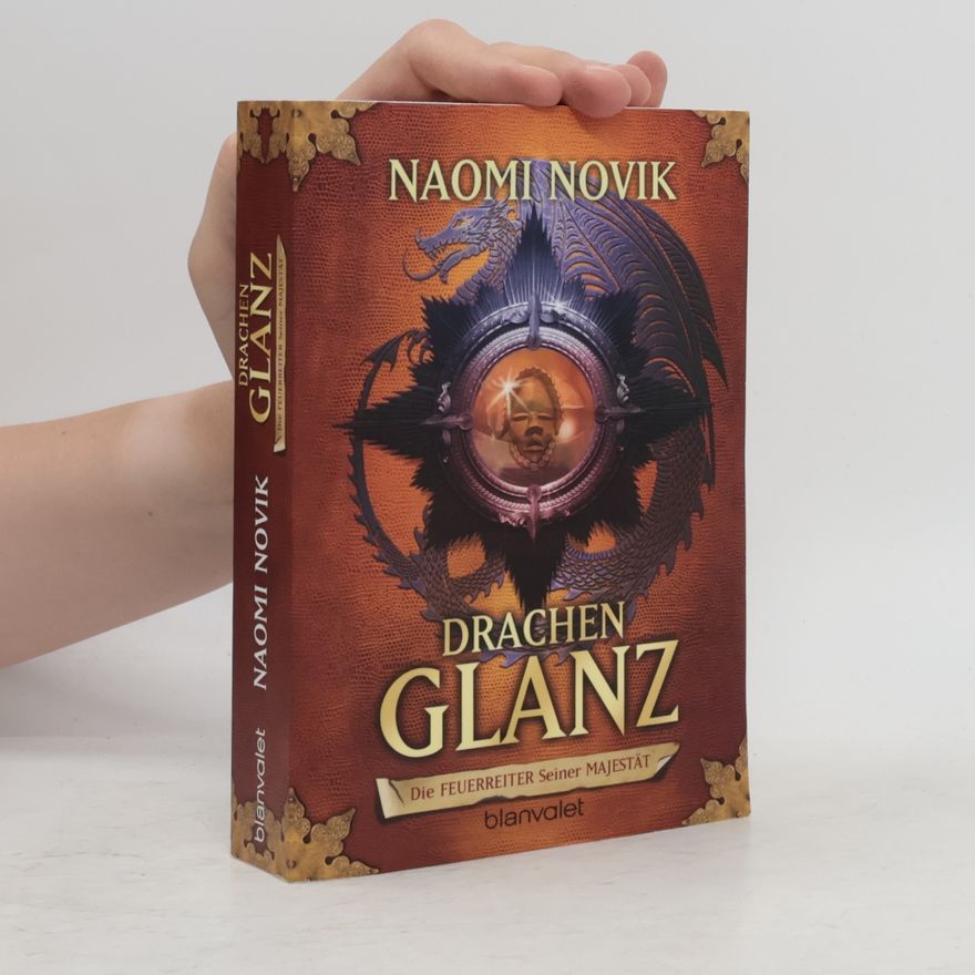 Naomi Novik Drachenglanz