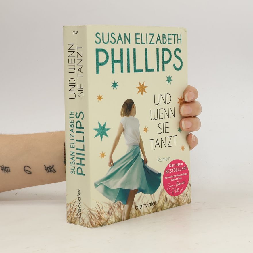 Susane Elizabeth Phillips Und wenn sie tanzt
