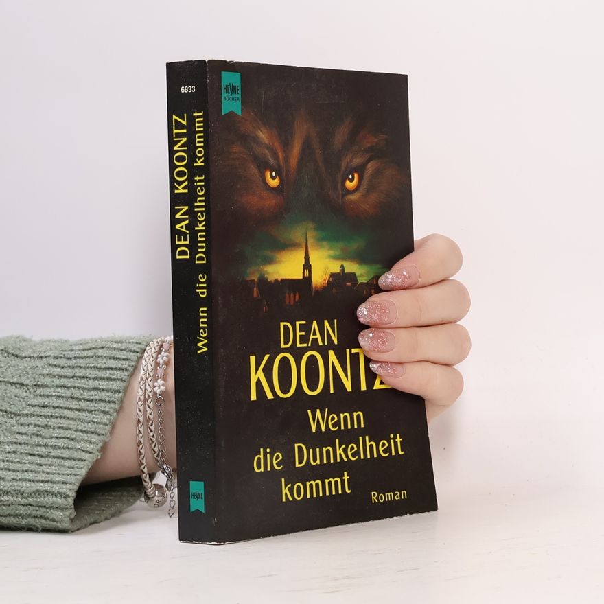 Dean Ray Koontz Wenn die Dunkelheit kommt