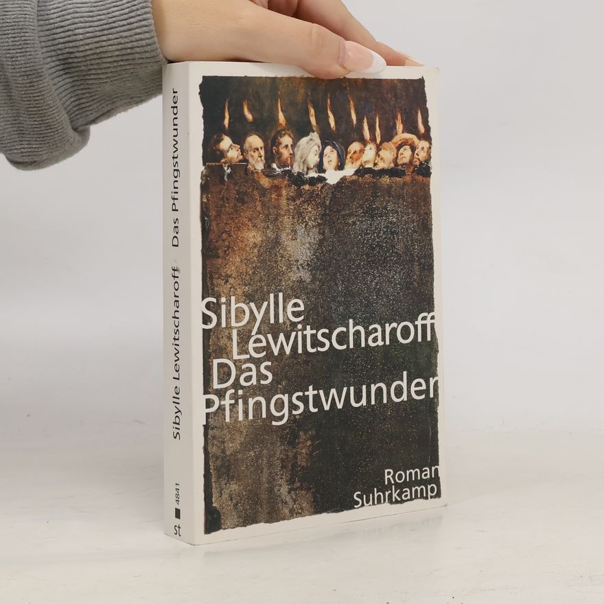 Sibylle Lewitscharoff Das Pfingstwunder