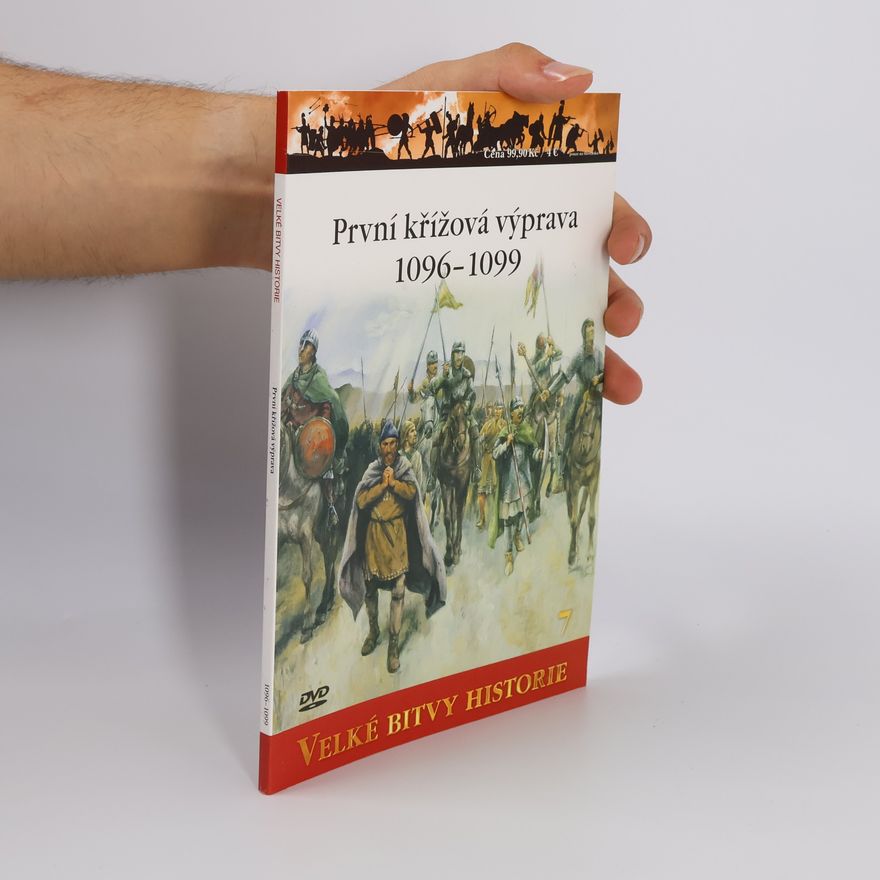 David Nicolle Velké bitvy historie 7. První křížová výprava 1096-1099. Dobytí Svaté země