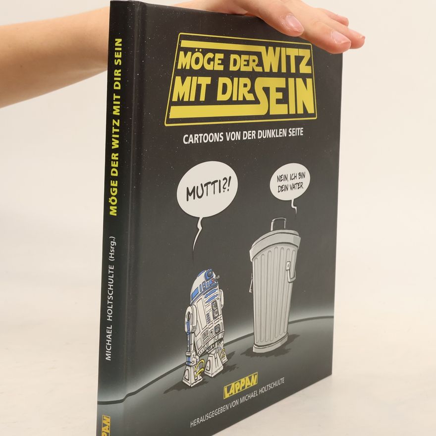 Michael Holtschulte Möge der Witz mit dir sein