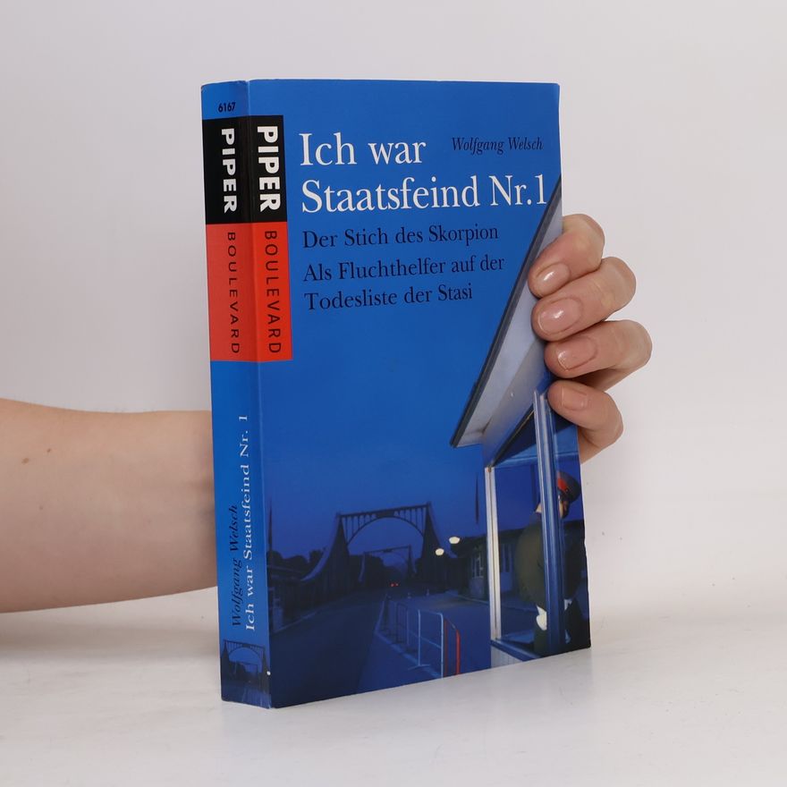 Wolfgang Welsch Ich war Staatsfeind Nr. 1
