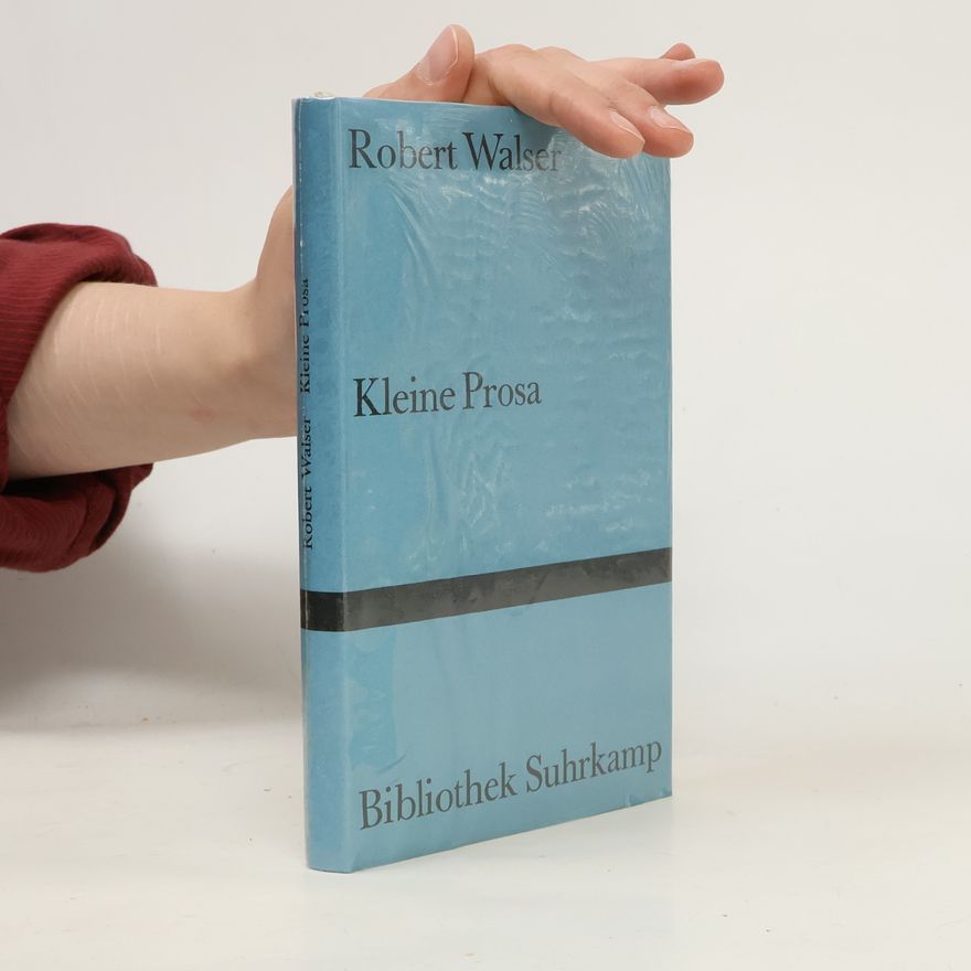 Robert Walser Kleine Prosa