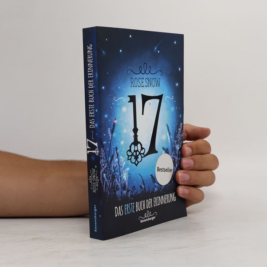Snow Rose 17: Das erste Buch der Erinnerung