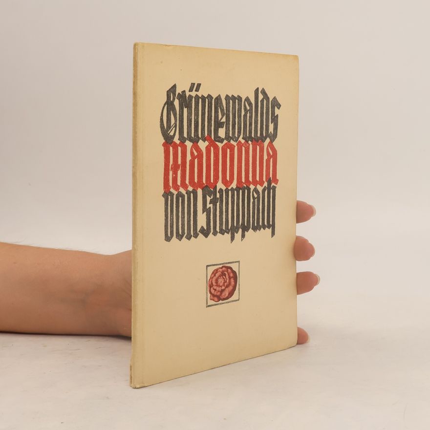 Autorenkollektiv Grünewalds Madonna von Stuppach