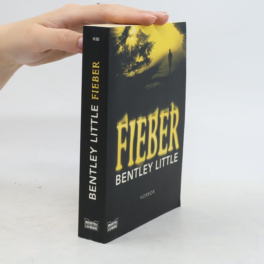 Bentley Little Fieber. Horror