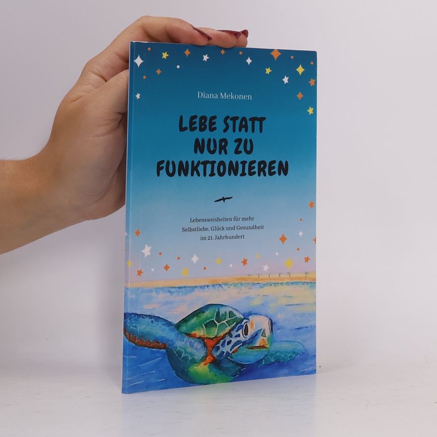 Diana Mekonen Lebe statt nur zu funktionieren