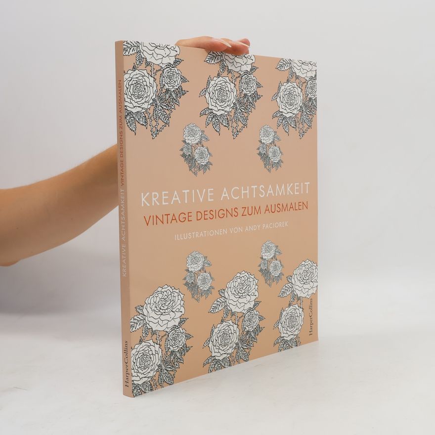 Andrew Paciorek Kreative Achtsamkeit - Vintage Designs zum Ausmalen