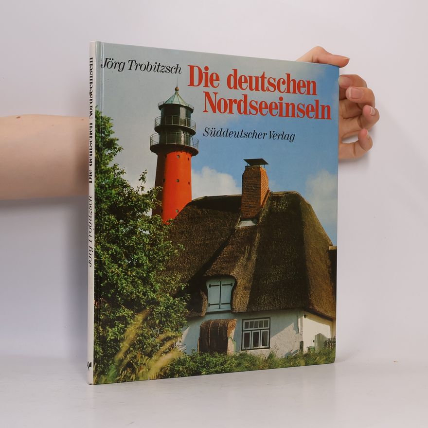 Jörg Trobitzsch Die deutschen Nordseeinseln