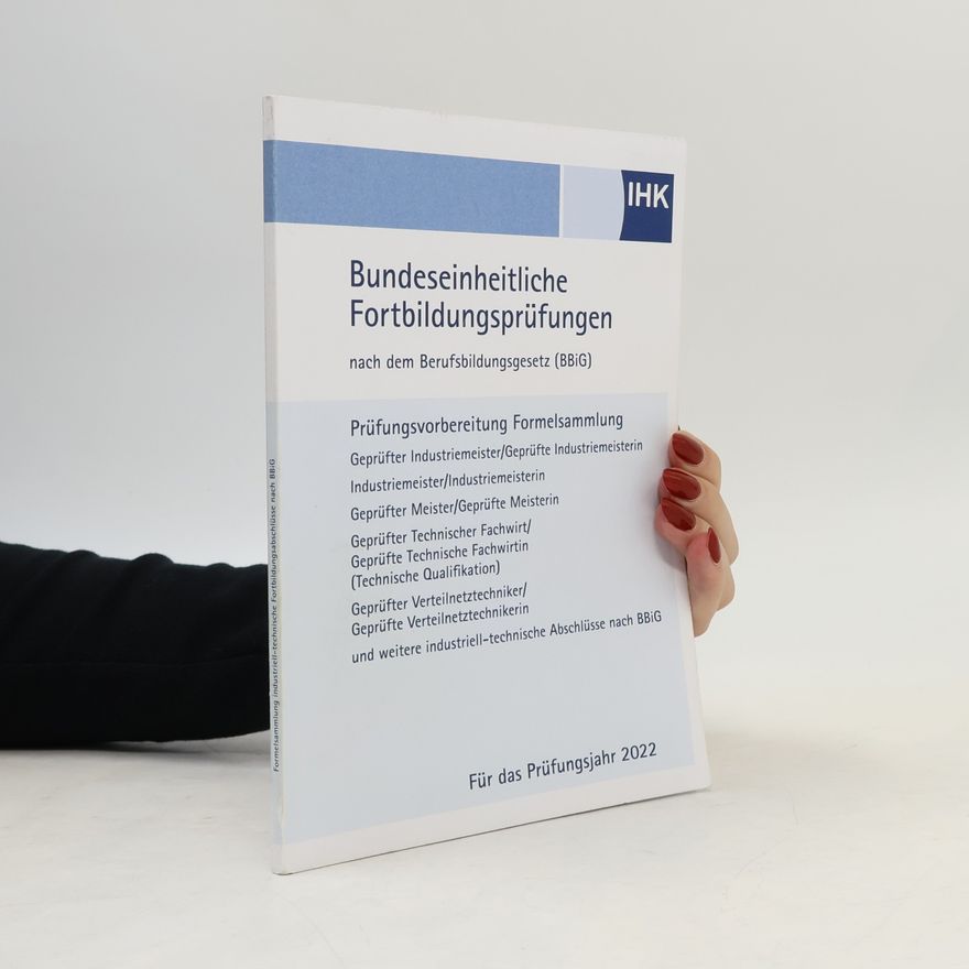 Autorenkollektiv Formelsammlung industriell-technische Fortbildungsabschlüsse nach BBiG