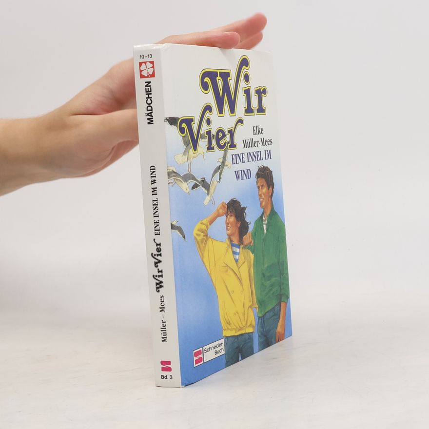 Elke Müller-Mees Wir vier Eine Insel im Wind