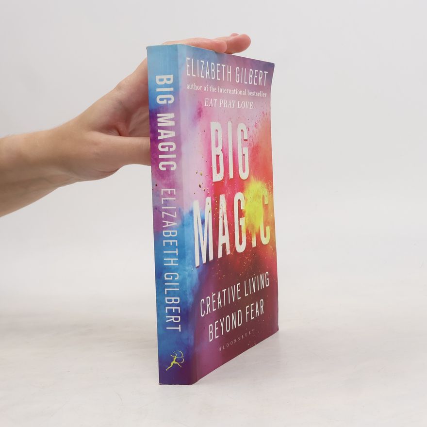 Elizabeth Gilbert Big Magic