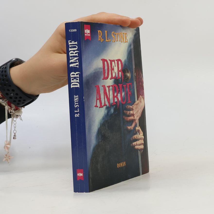 R. L. Stine Der Anruf. Roman. Aus d. Amerikan. v. Barbara Radke
