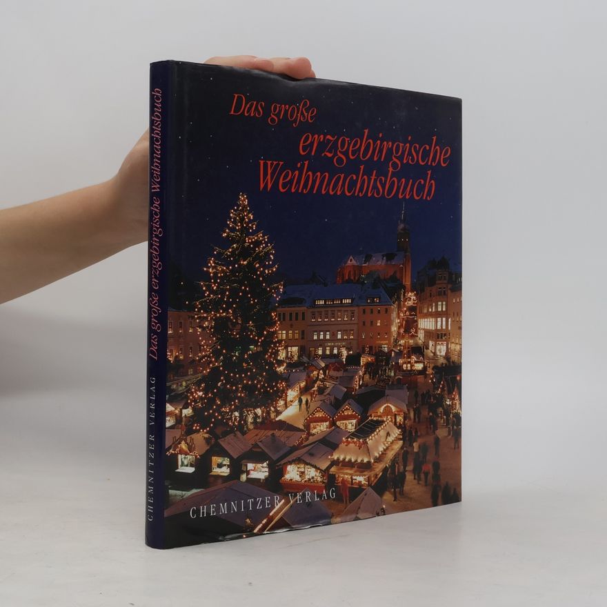 Reinhold Lindner Das große erzgebirgische Weihnachtsbuch