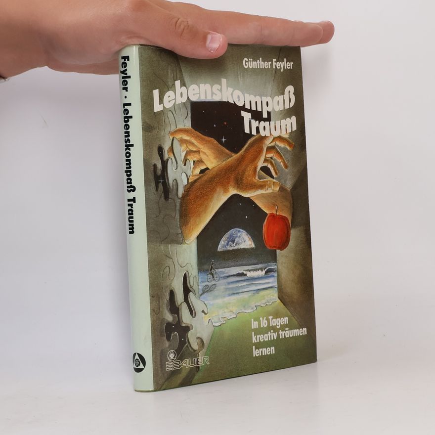 Günther Feyler Lebenskompass Traum