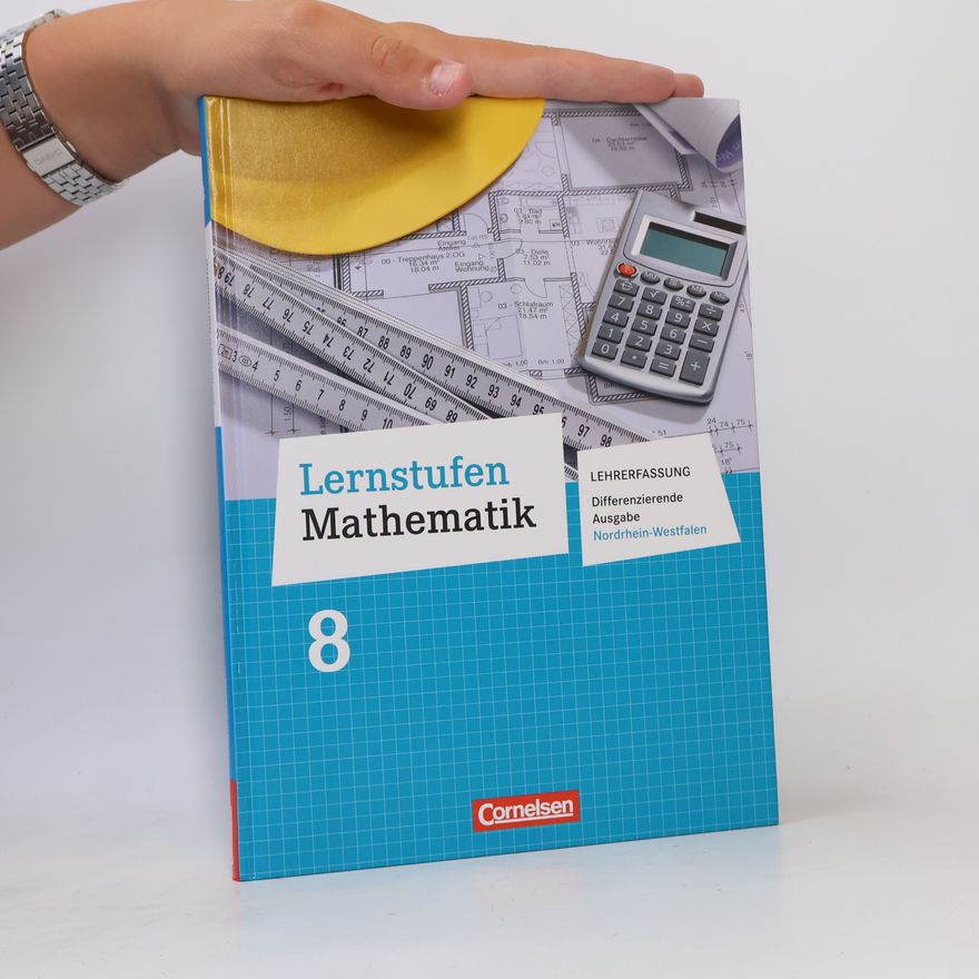 Kalvelage, Kurt Lernstufen Mathematik - Differenzierende Ausgabe Nordrhein-Westfalen: 8. Schuljahr - Schülerbuch - Lehrerfassung