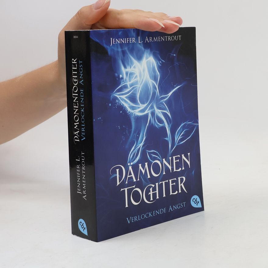 Jennifer L. Armentrout Dämonentochter: Verlockende Angst: Band 2