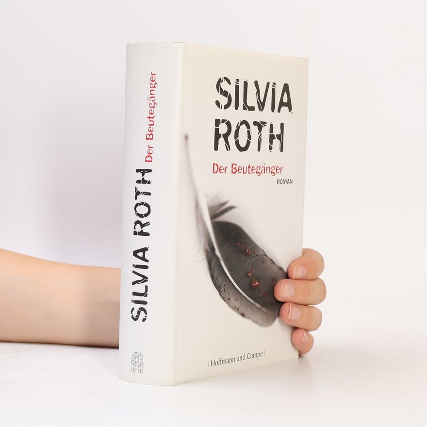 Silvia Roth Der Beutegänger