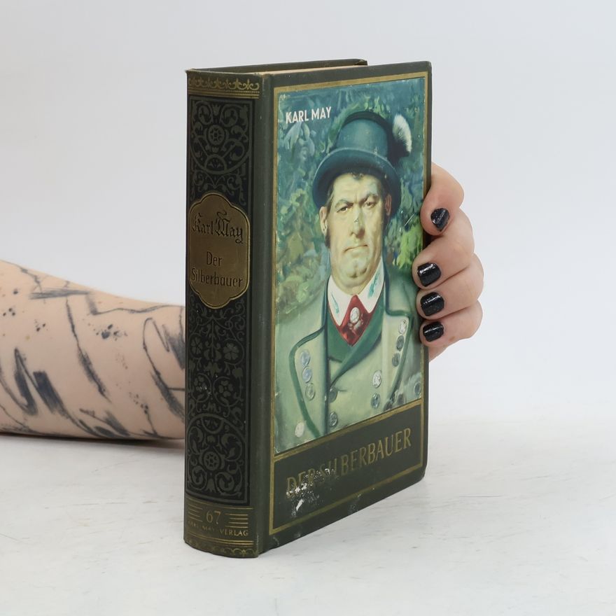 Karl May Der Silberbauer