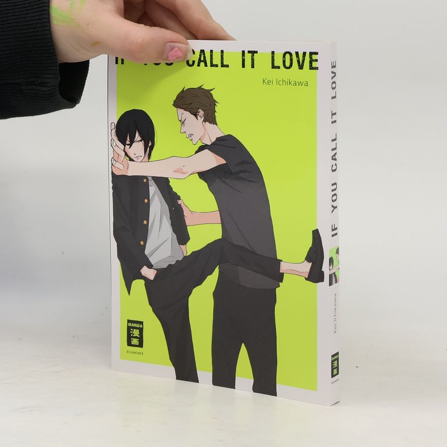 Kei Ichikawa If you call it love