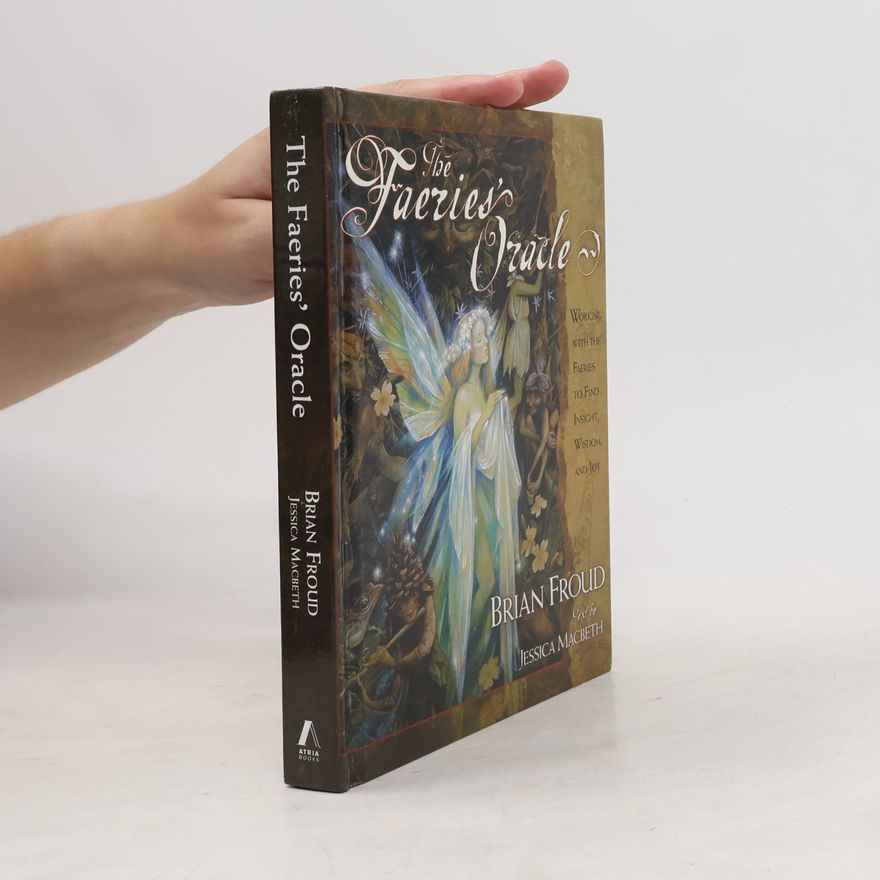 Brian Froud The Faeries' Oracle