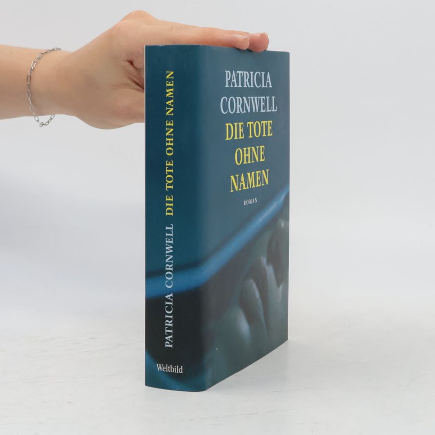 Patricia Cornwell Die Tote ohne Namen