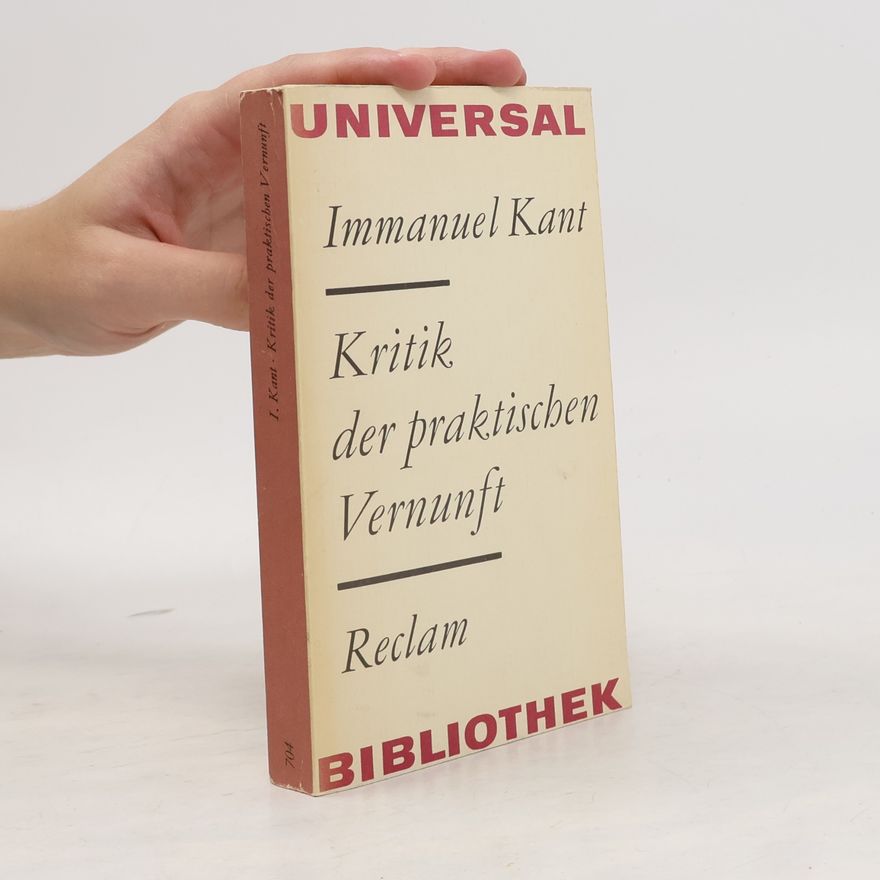 Immanuel Kant Kritik der praktischen Vernunft